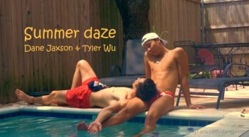 [OF] DANE JAXSON AND TYLER WU – SUMMER DAZE